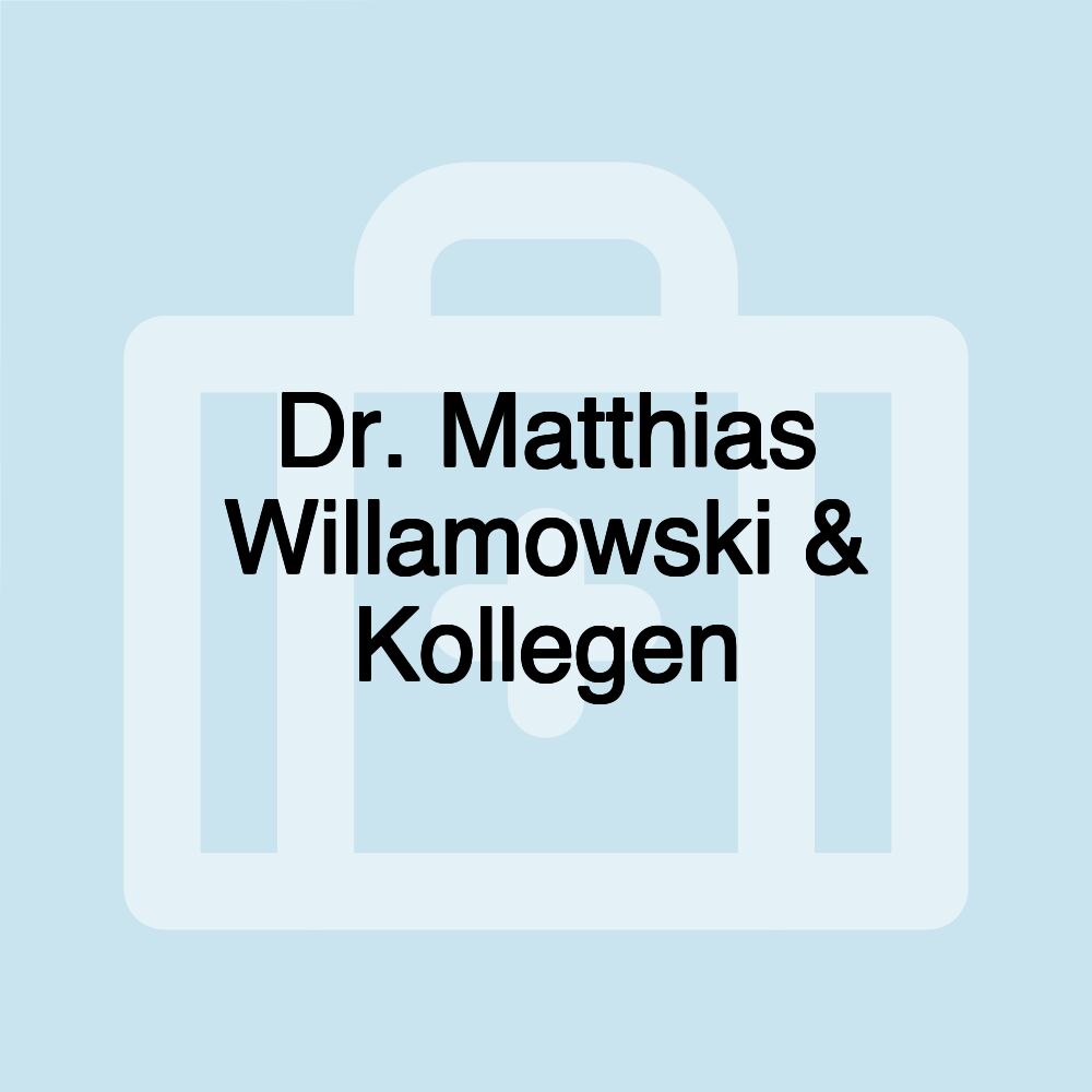 Dr. Matthias Willamowski & Kollegen