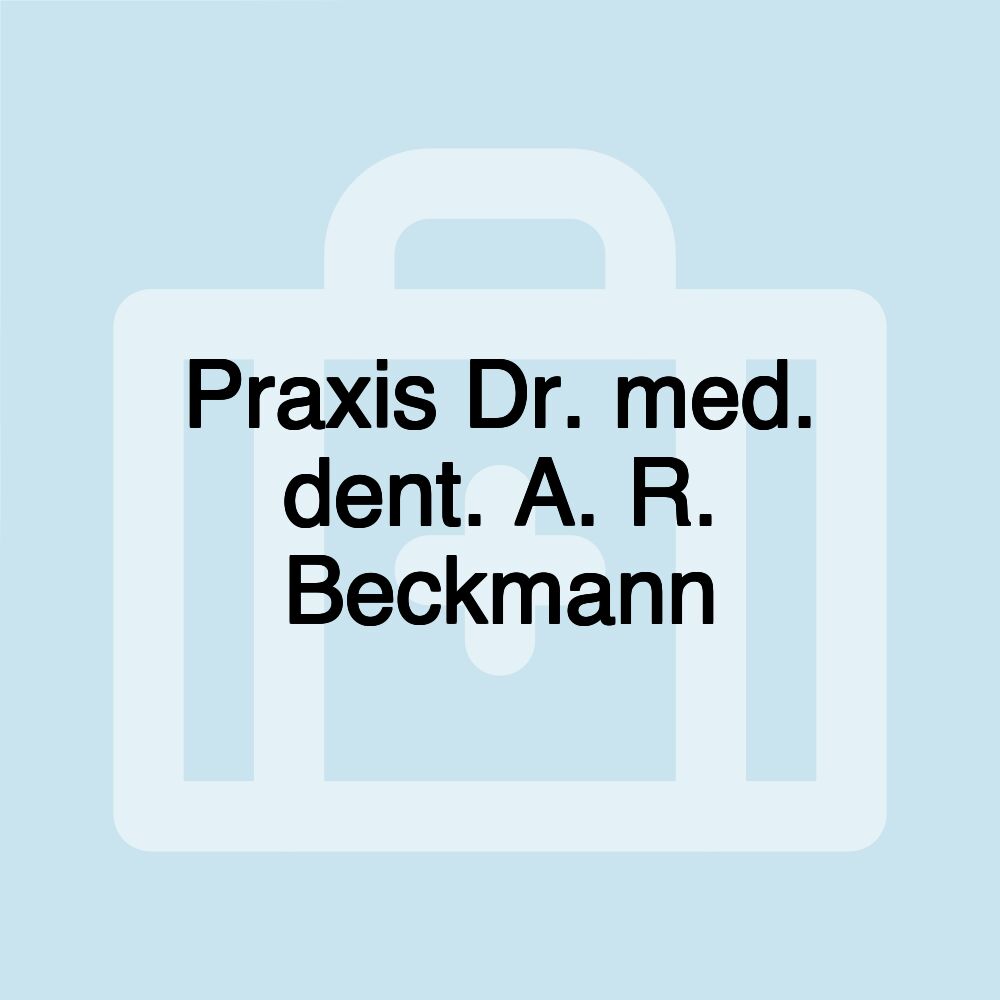 Praxis Dr. med. dent. A. R. Beckmann