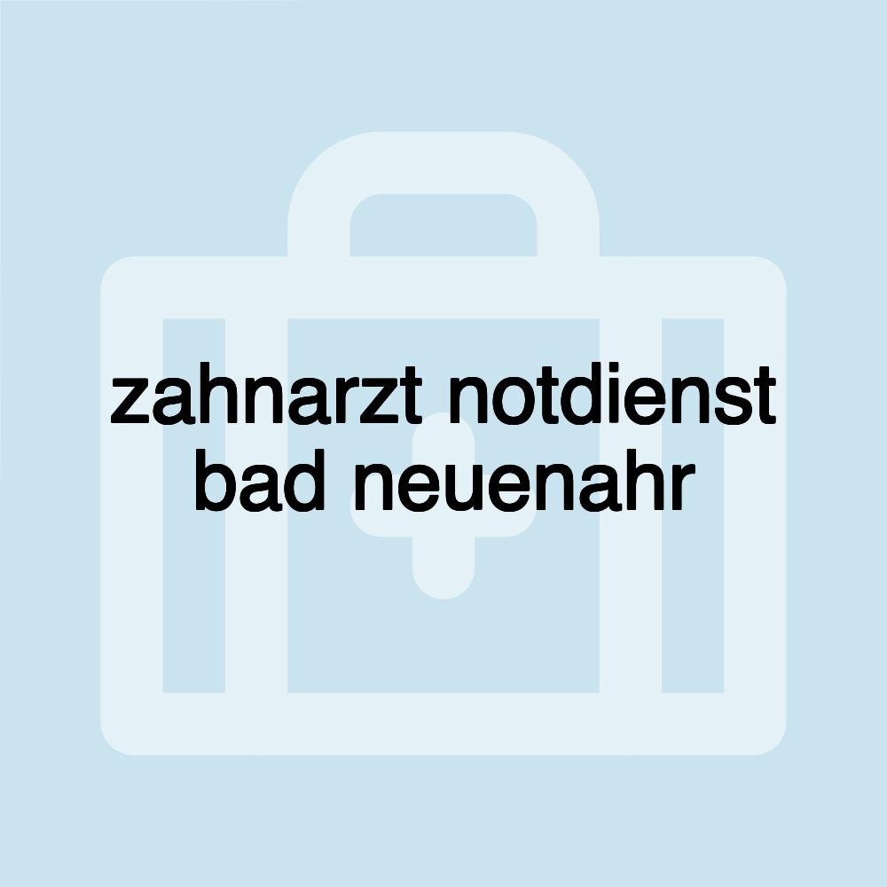 zahnarzt notdienst bad neuenahr