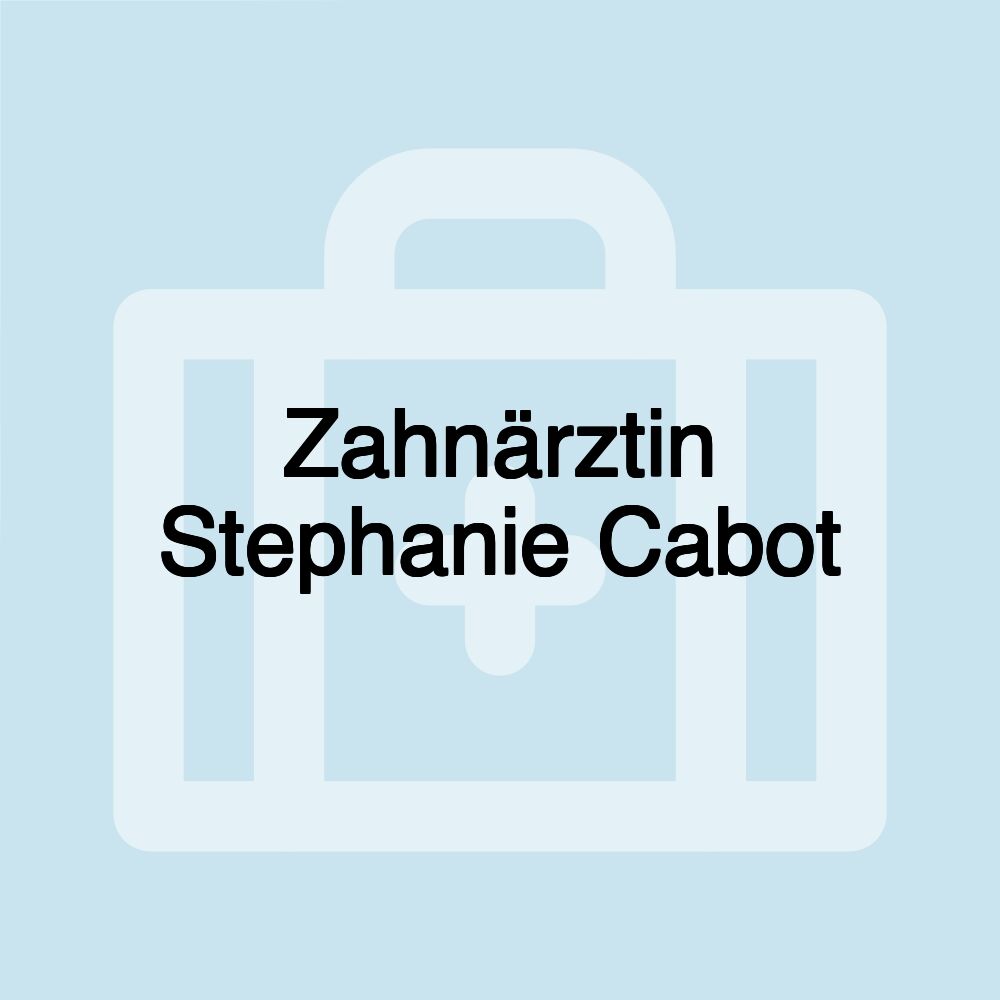 Zahnärztin Stephanie Cabot