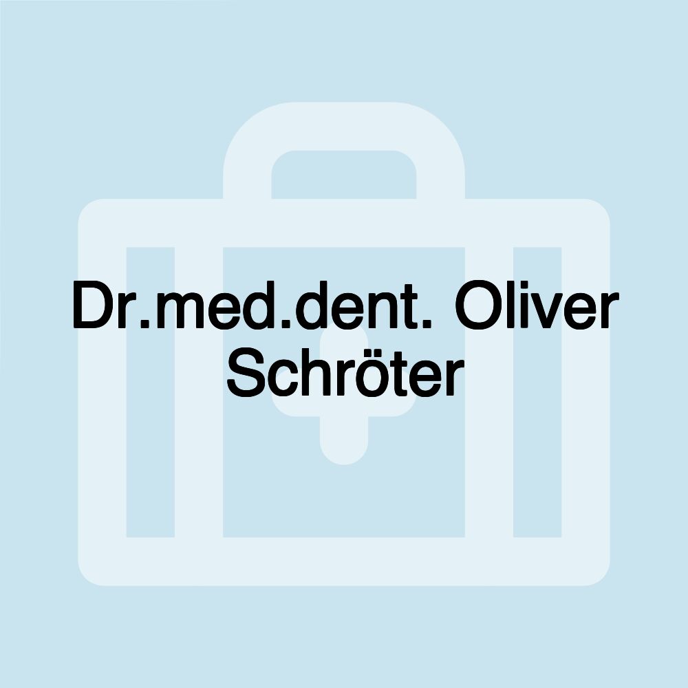 Dr.med.dent. Oliver Schröter