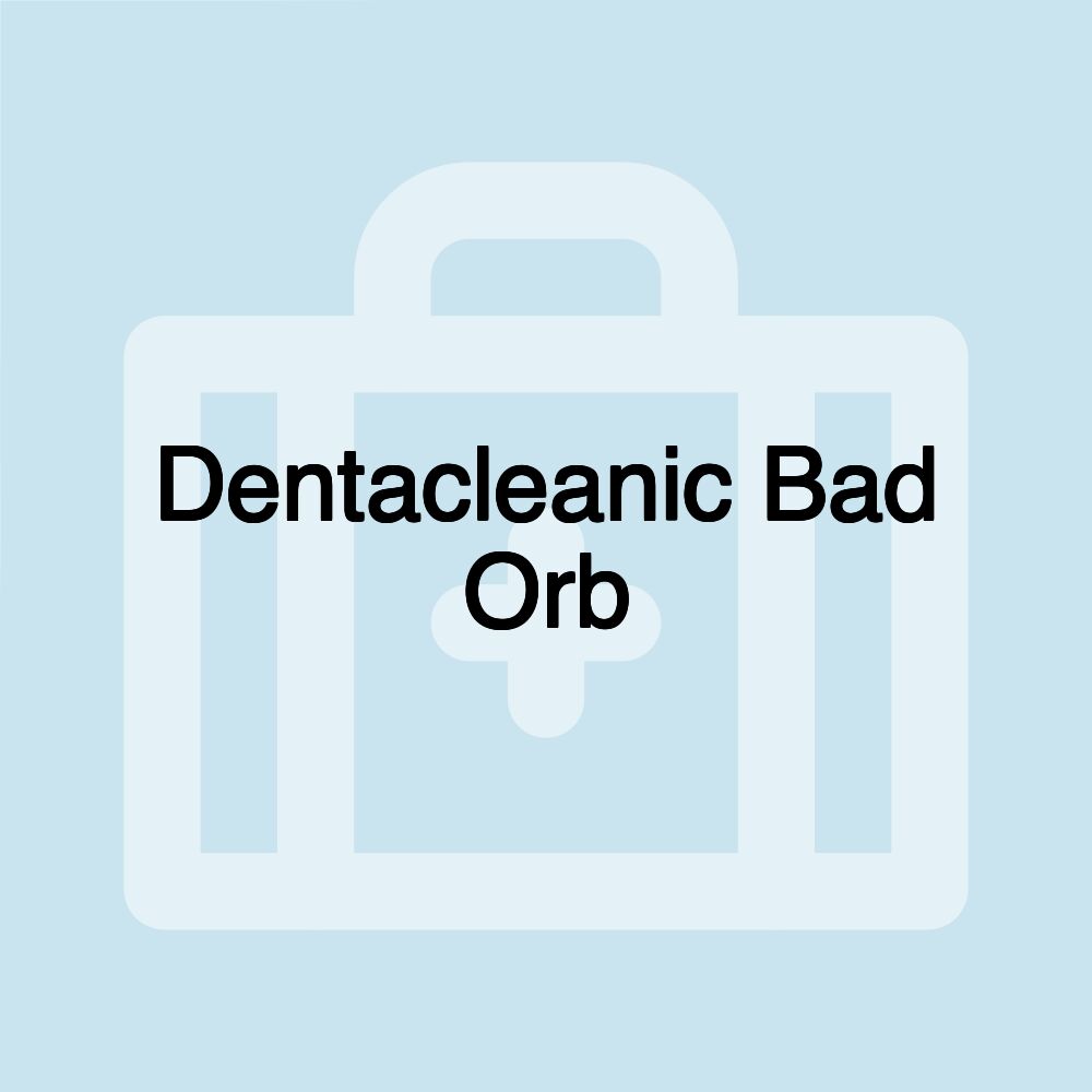 Dentacleanic Bad Orb