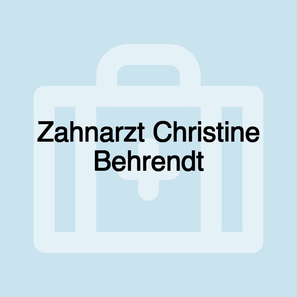 Zahnarzt Christine Behrendt