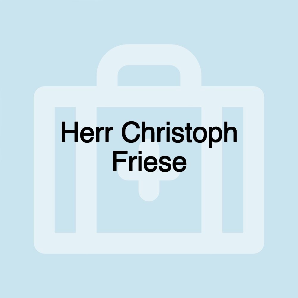 Herr Christoph Friese