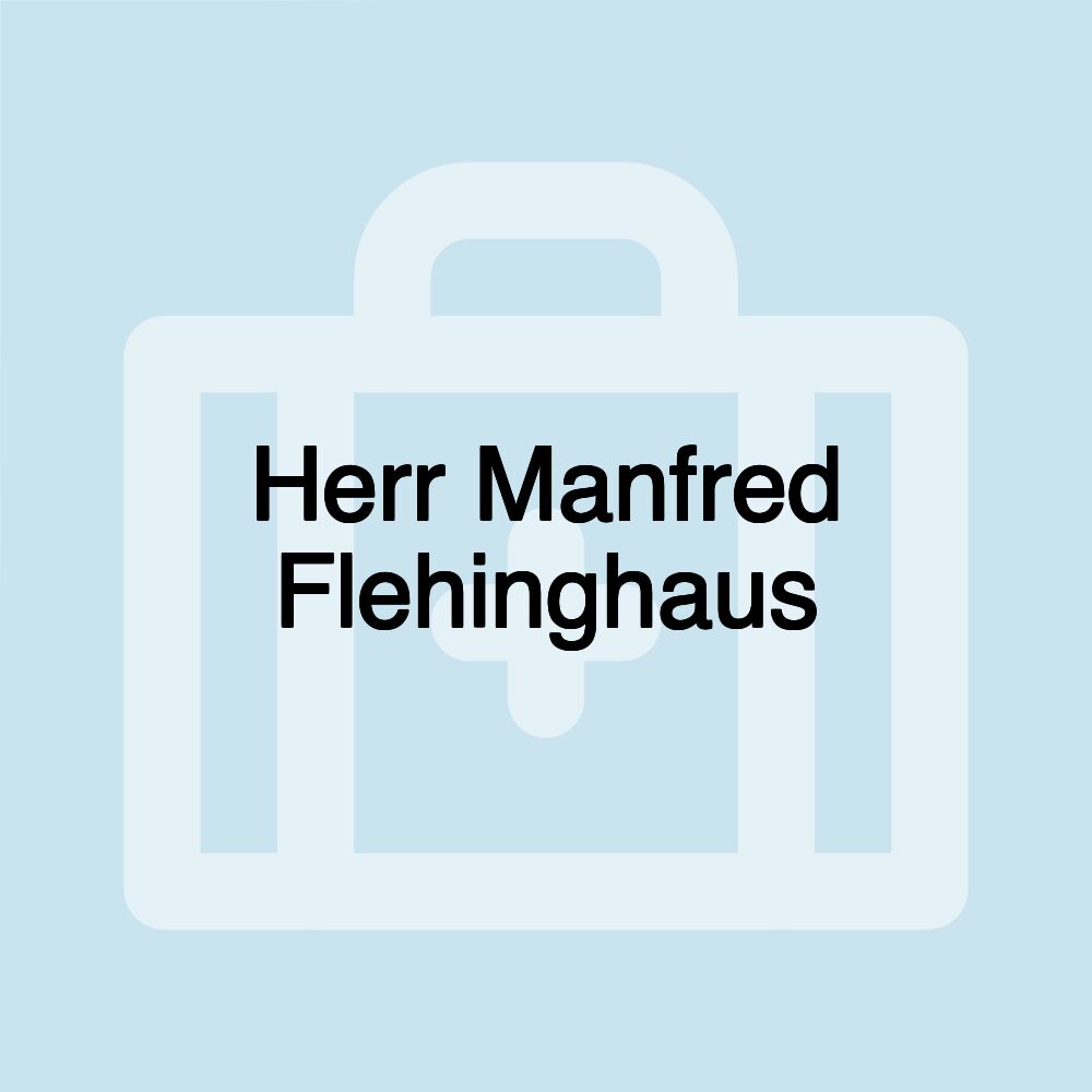 Herr Manfred Flehinghaus