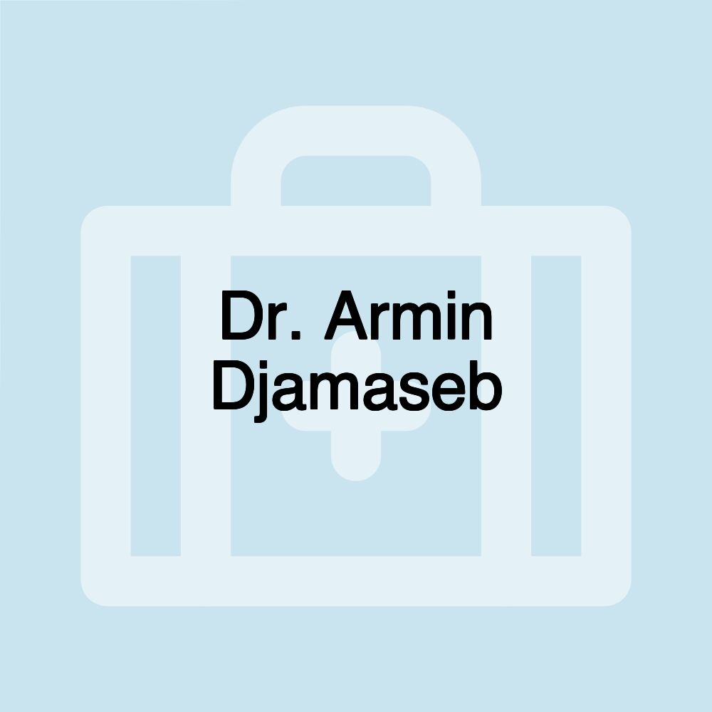 Dr. Armin Djamaseb