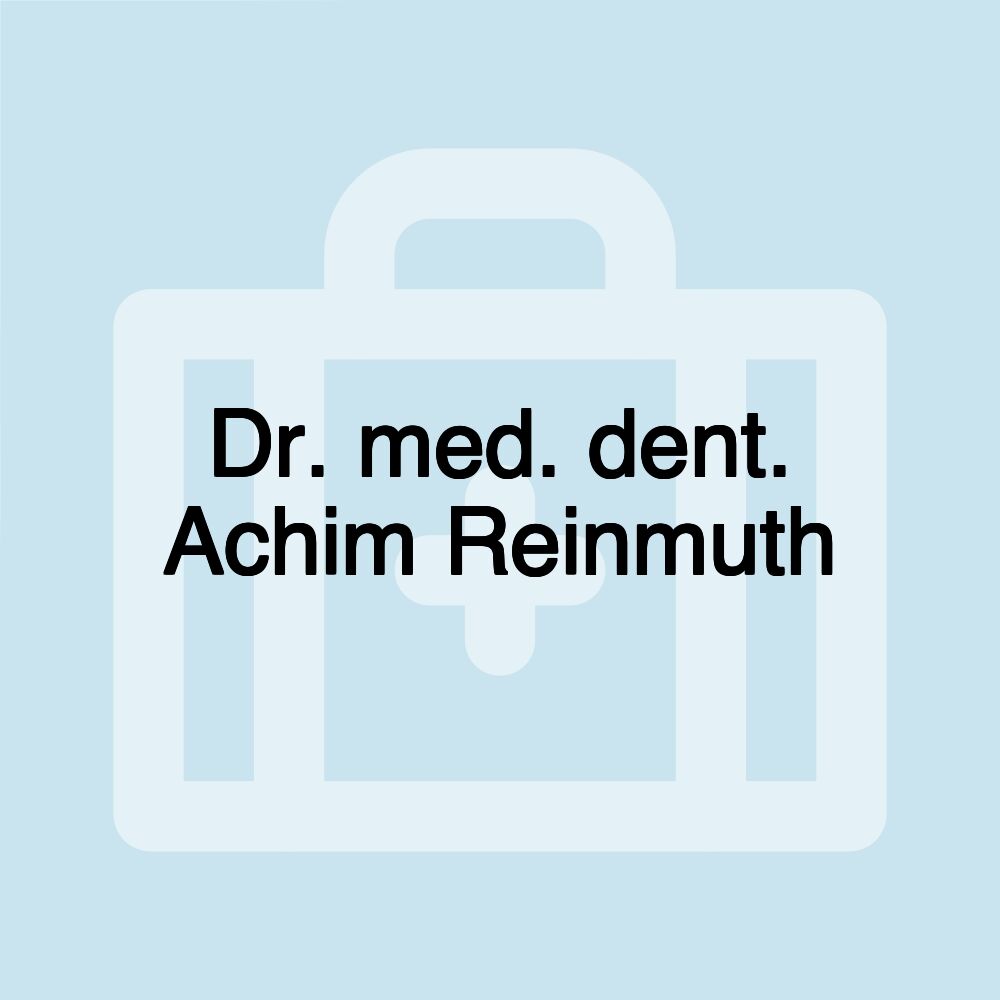 Dr. med. dent. Achim Reinmuth