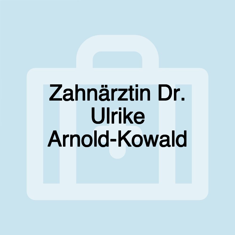 Zahnärztin Dr. Ulrike Arnold-Kowald