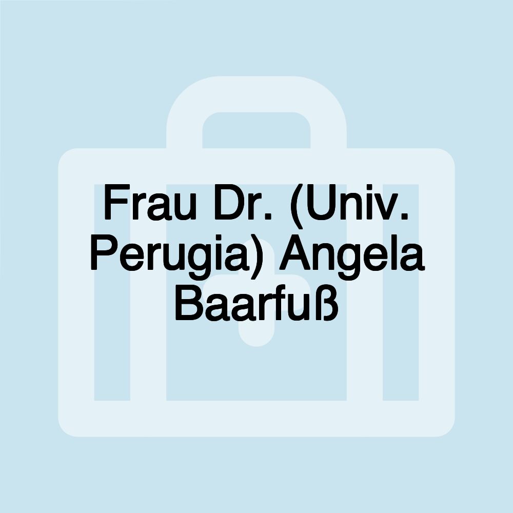 Frau Dr. (Univ. Perugia) Angela Baarfuß