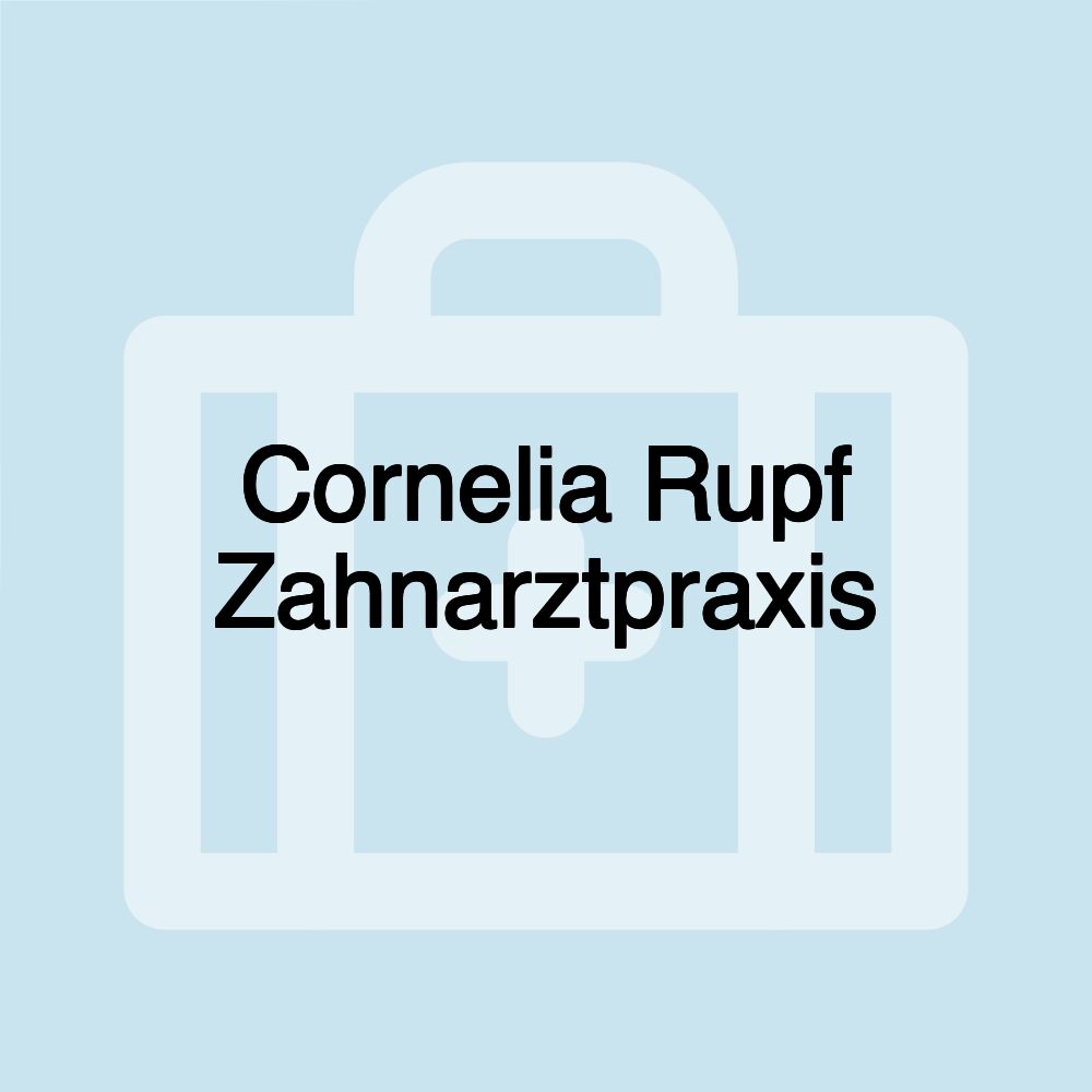 Cornelia Rupf Zahnarztpraxis