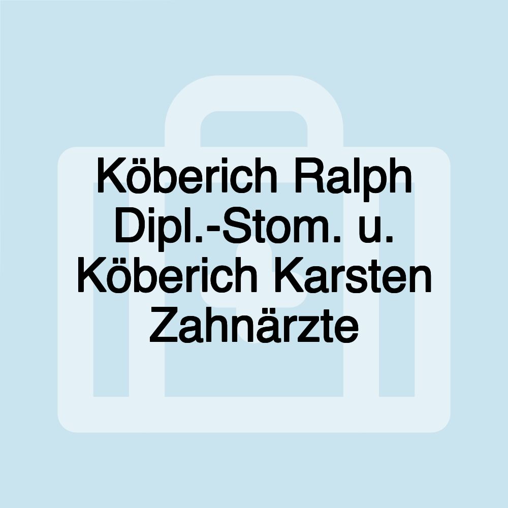 Köberich Ralph Dipl.-Stom. u. Köberich Karsten Zahnärzte