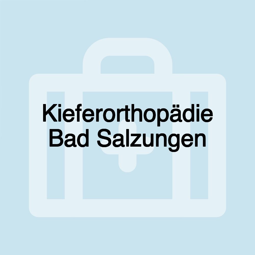 Kieferorthopädie Bad Salzungen