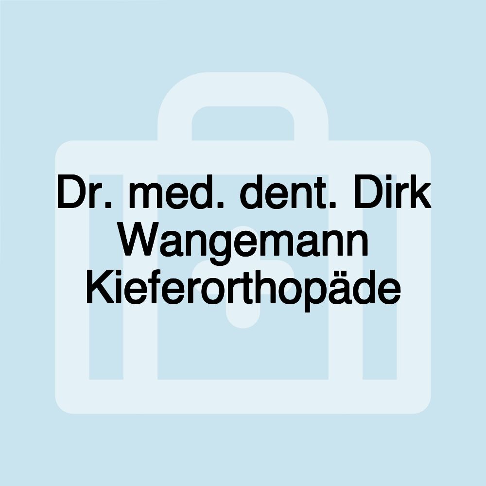 Dr. med. dent. Dirk Wangemann Kieferorthopäde