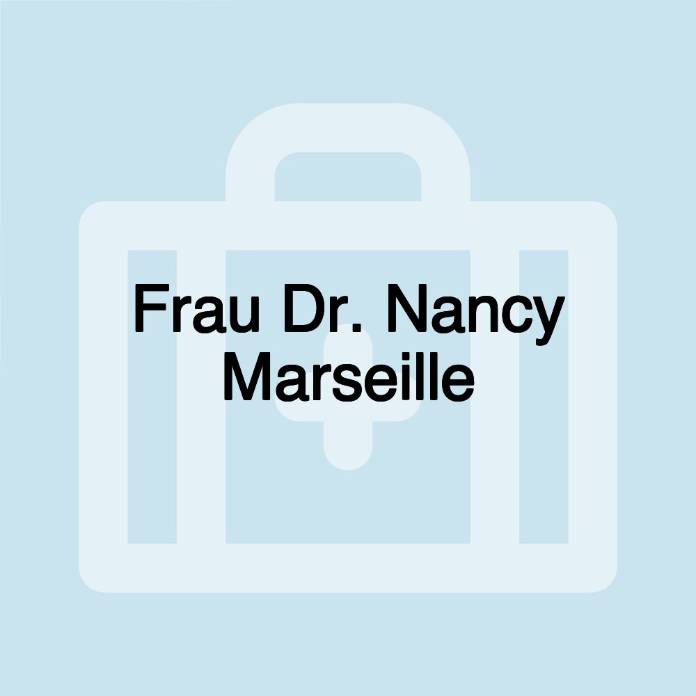 Frau Dr. Nancy Marseille