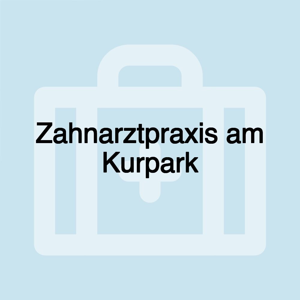 Zahnarztpraxis am Kurpark