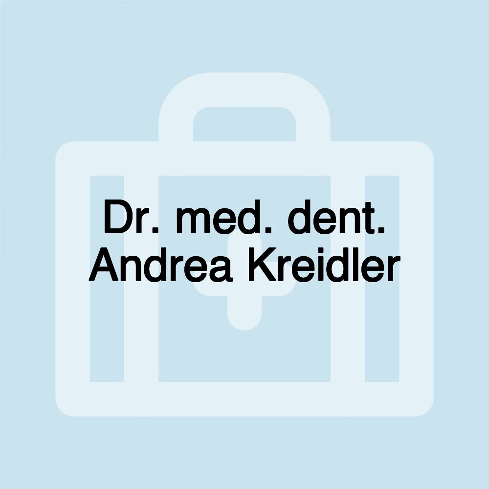 Dr. med. dent. Andrea Kreidler