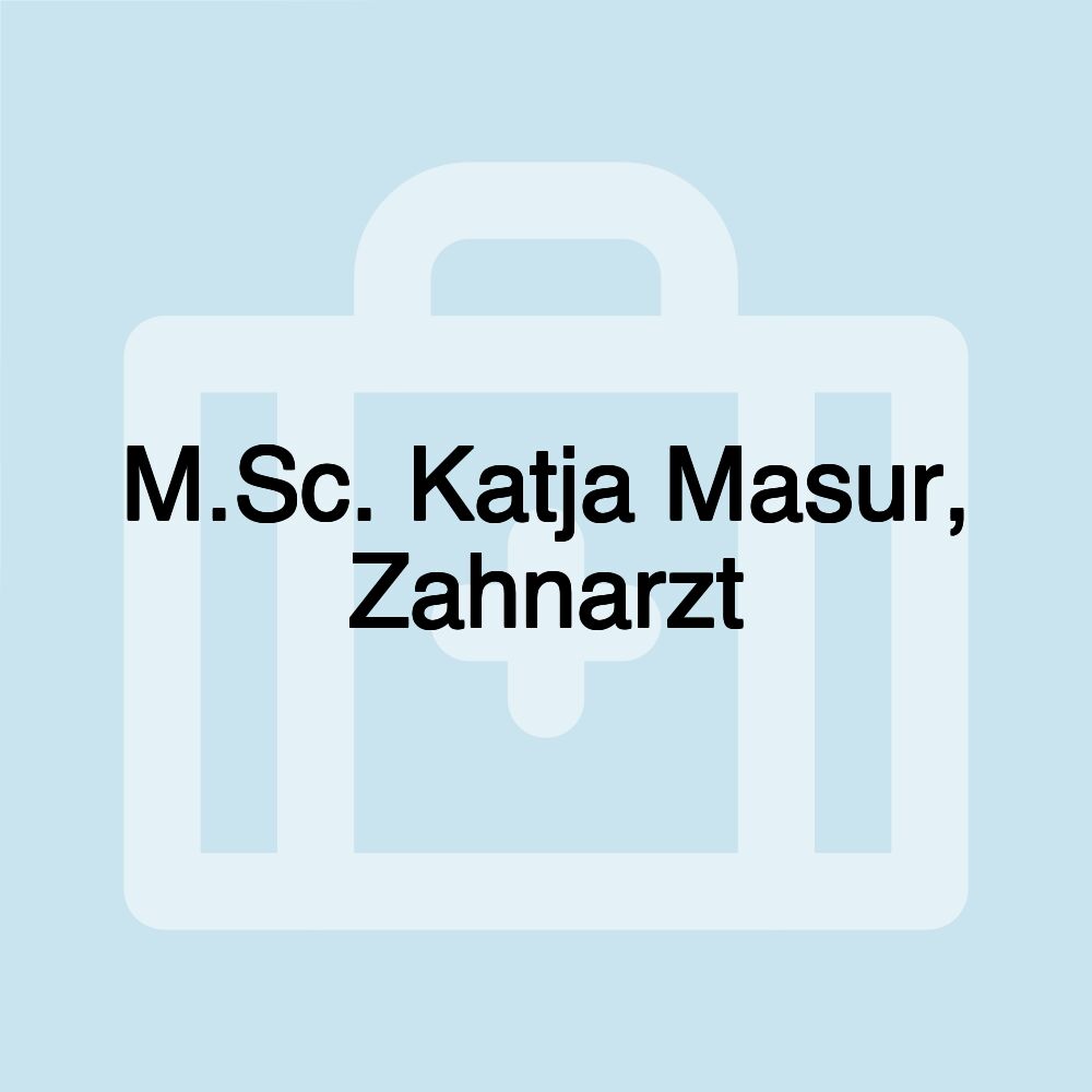 M.Sc. Katja Masur, Zahnarzt