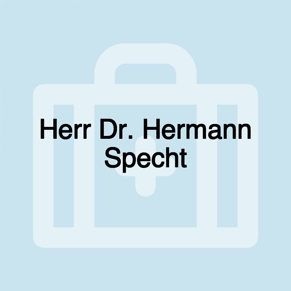 Herr Dr. Hermann Specht