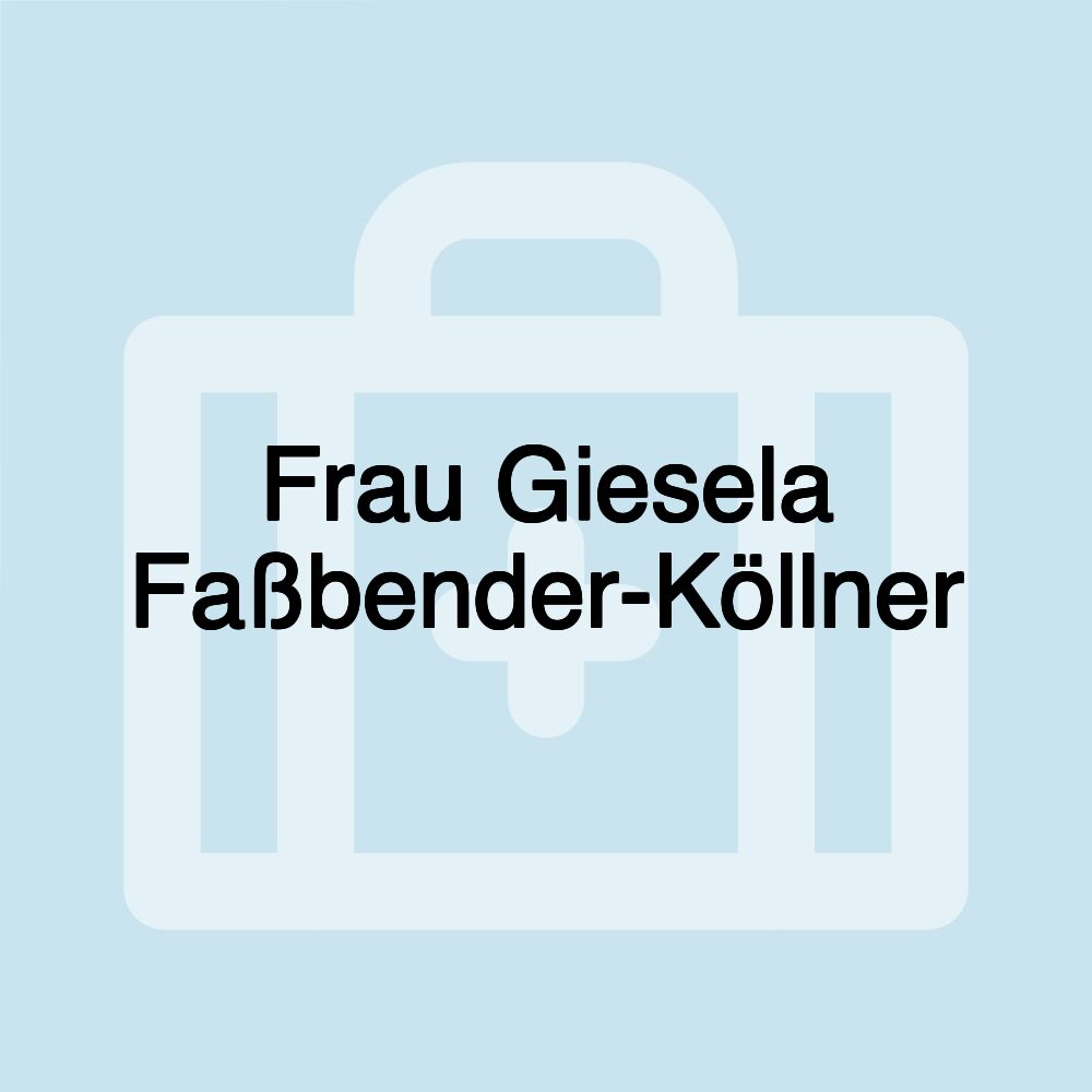 Frau Giesela Faßbender-Köllner