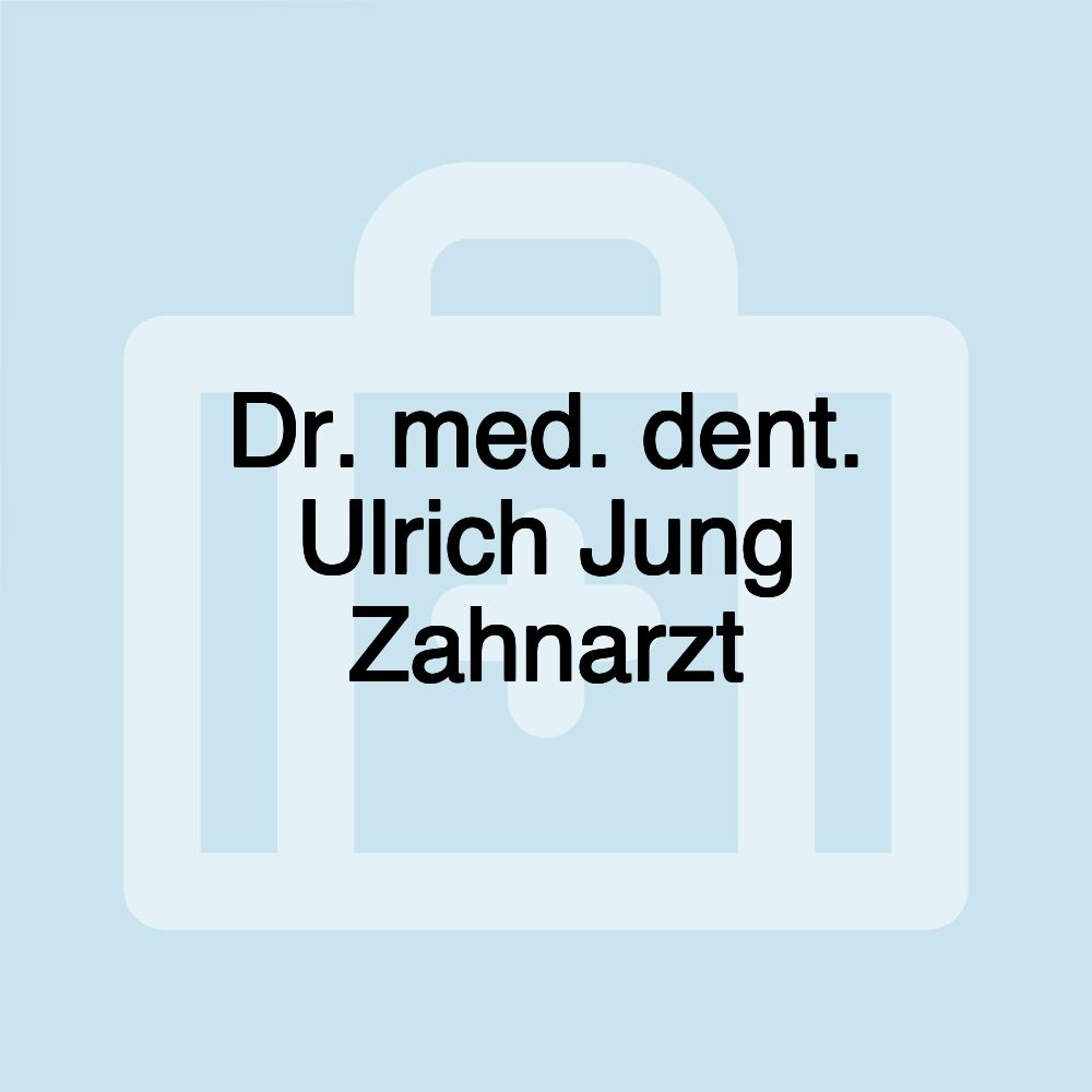 Dr. med. dent. Ulrich Jung Zahnarzt