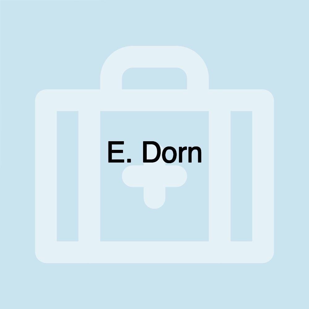 E. Dorn