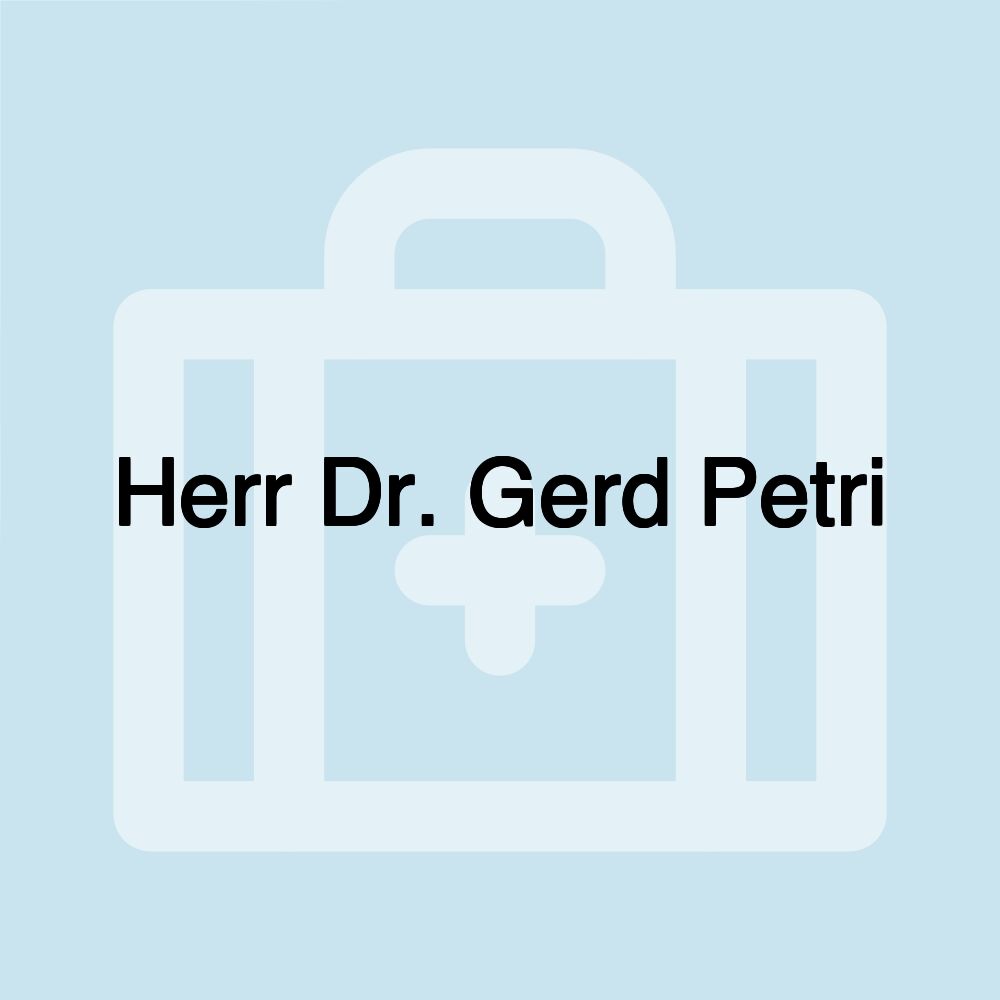 Herr Dr. Gerd Petri