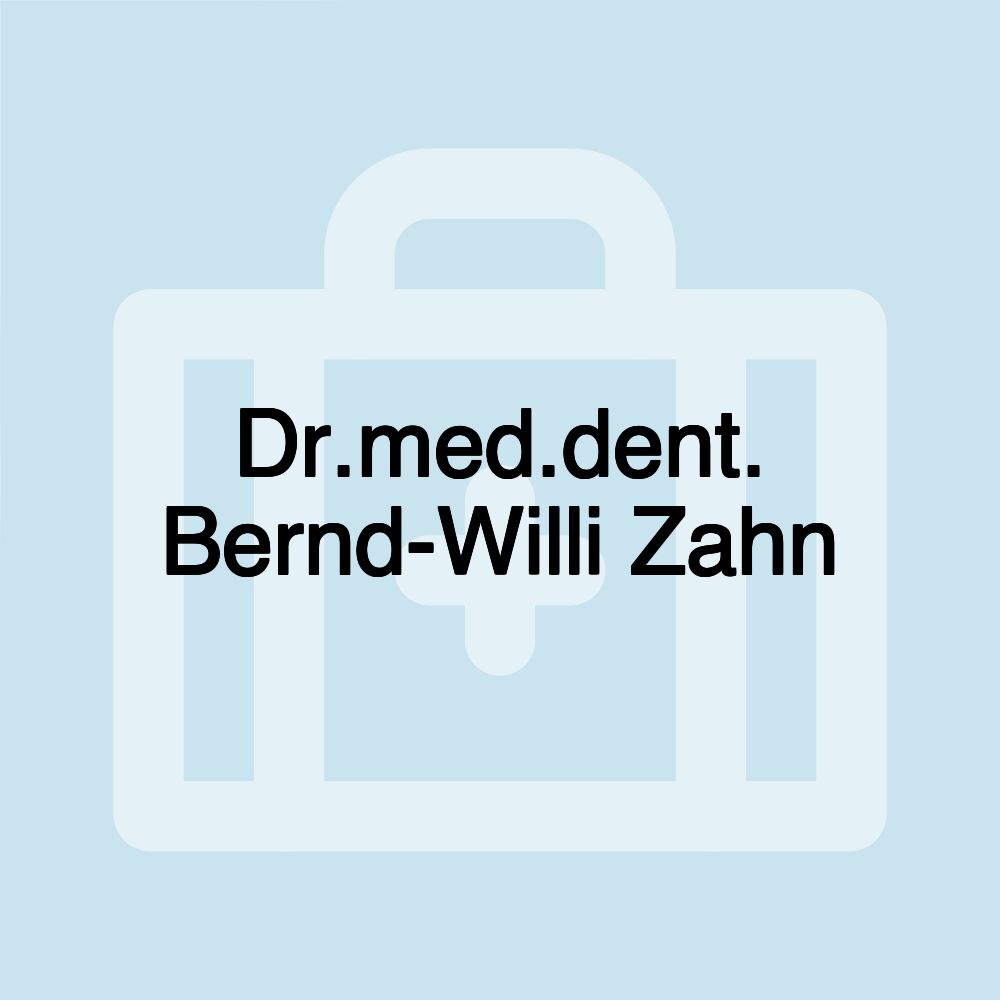 Dr.med.dent. Bernd-Willi Zahn