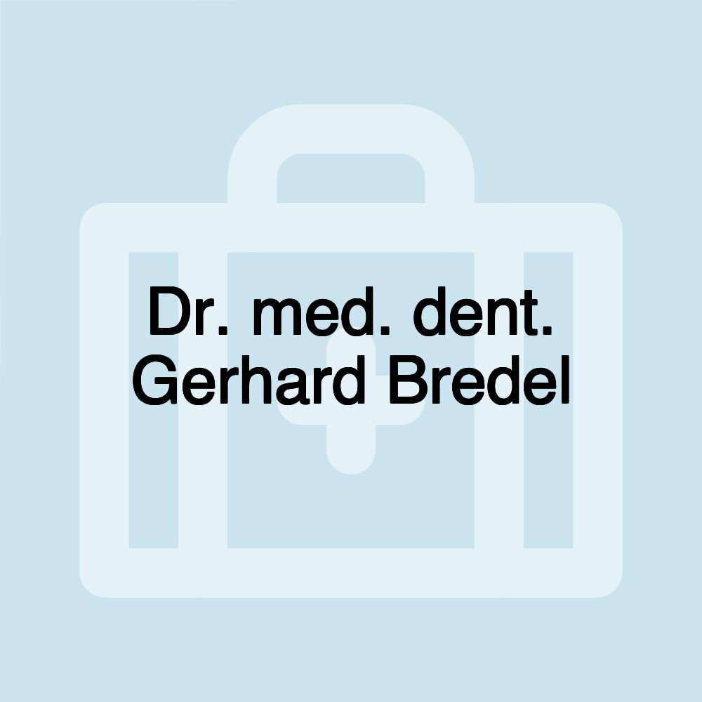 Dr. med. dent. Gerhard Bredel