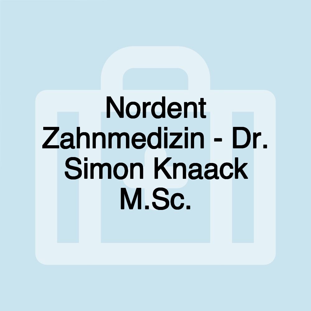 Nordent Zahnmedizin - Dr. Simon Knaack M.Sc.