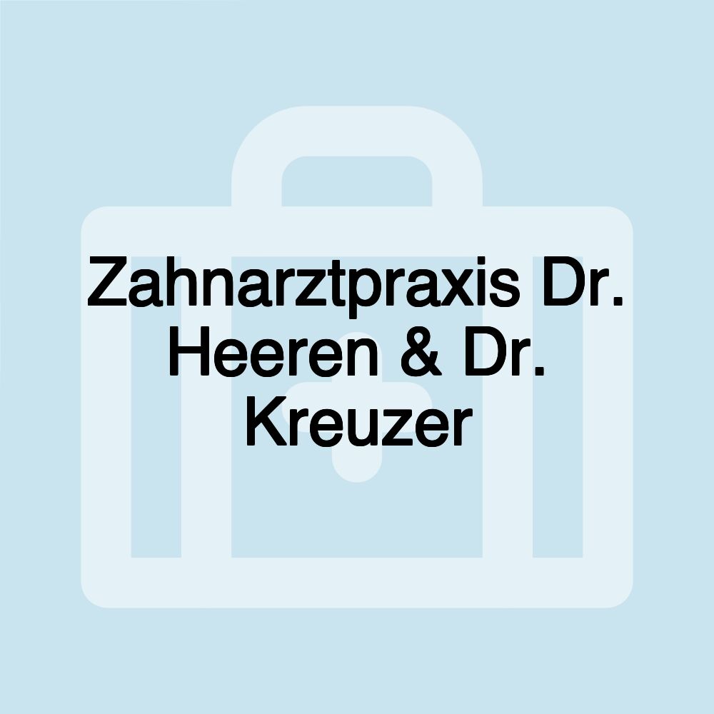 Zahnarztpraxis Dr. Heeren & Dr. Kreuzer