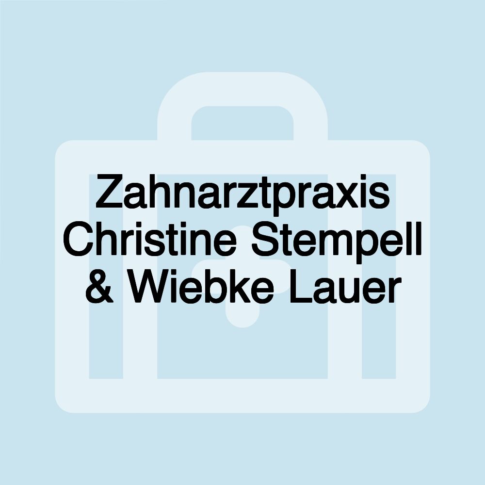 Zahnarztpraxis Christine Stempell & Wiebke Lauer