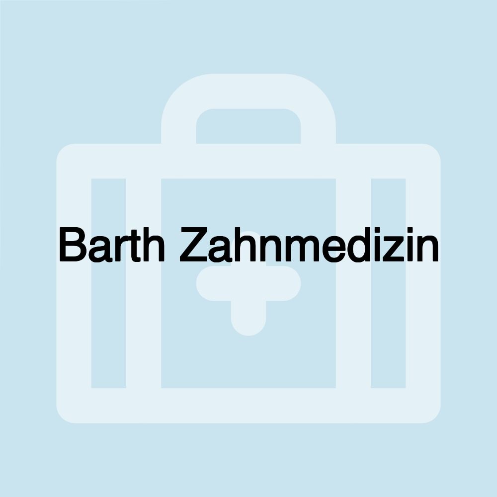 Barth Zahnmedizin