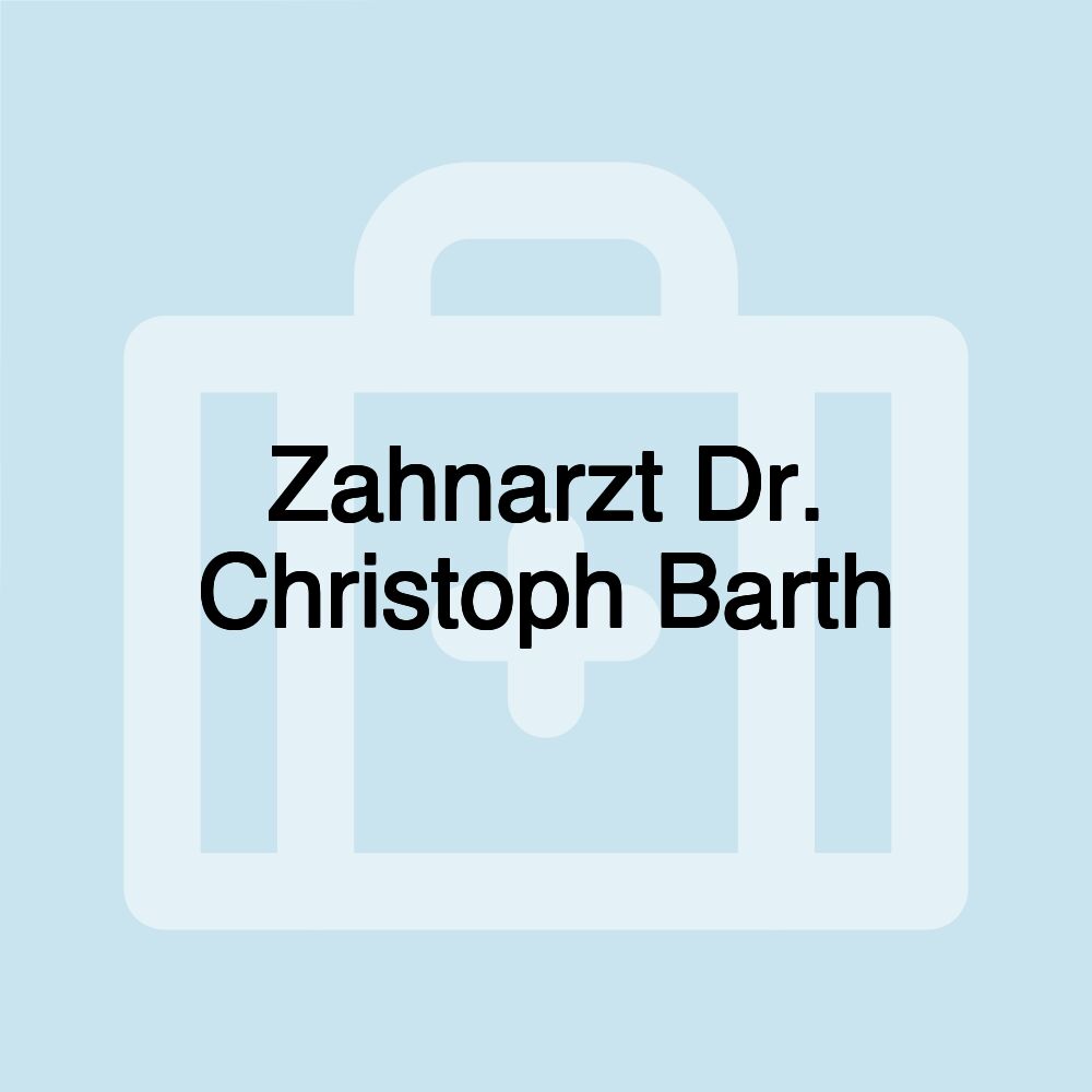 Zahnarzt Dr. Christoph Barth