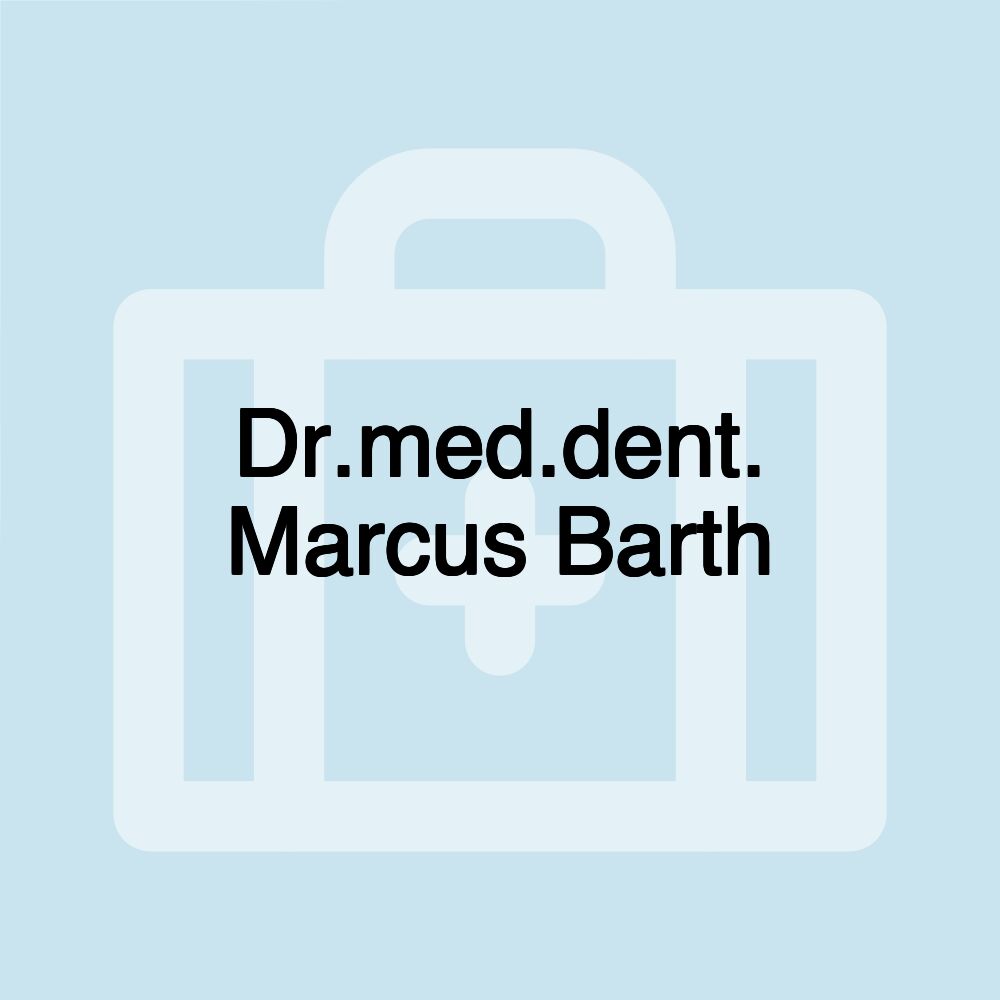 Dr.med.dent. Marcus Barth