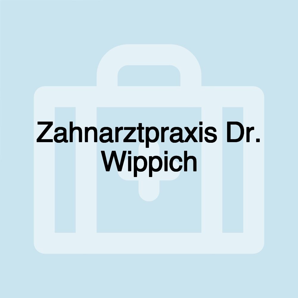 Zahnarztpraxis Dr. Wippich