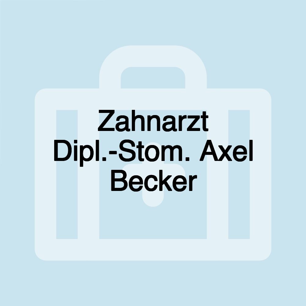 Zahnarzt Dipl.-Stom. Axel Becker