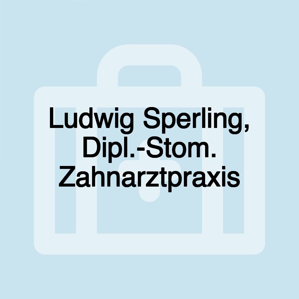 Ludwig Sperling, Dipl.-Stom. Zahnarztpraxis