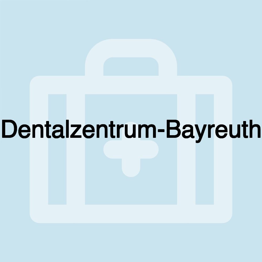 Dentalzentrum-Bayreuth