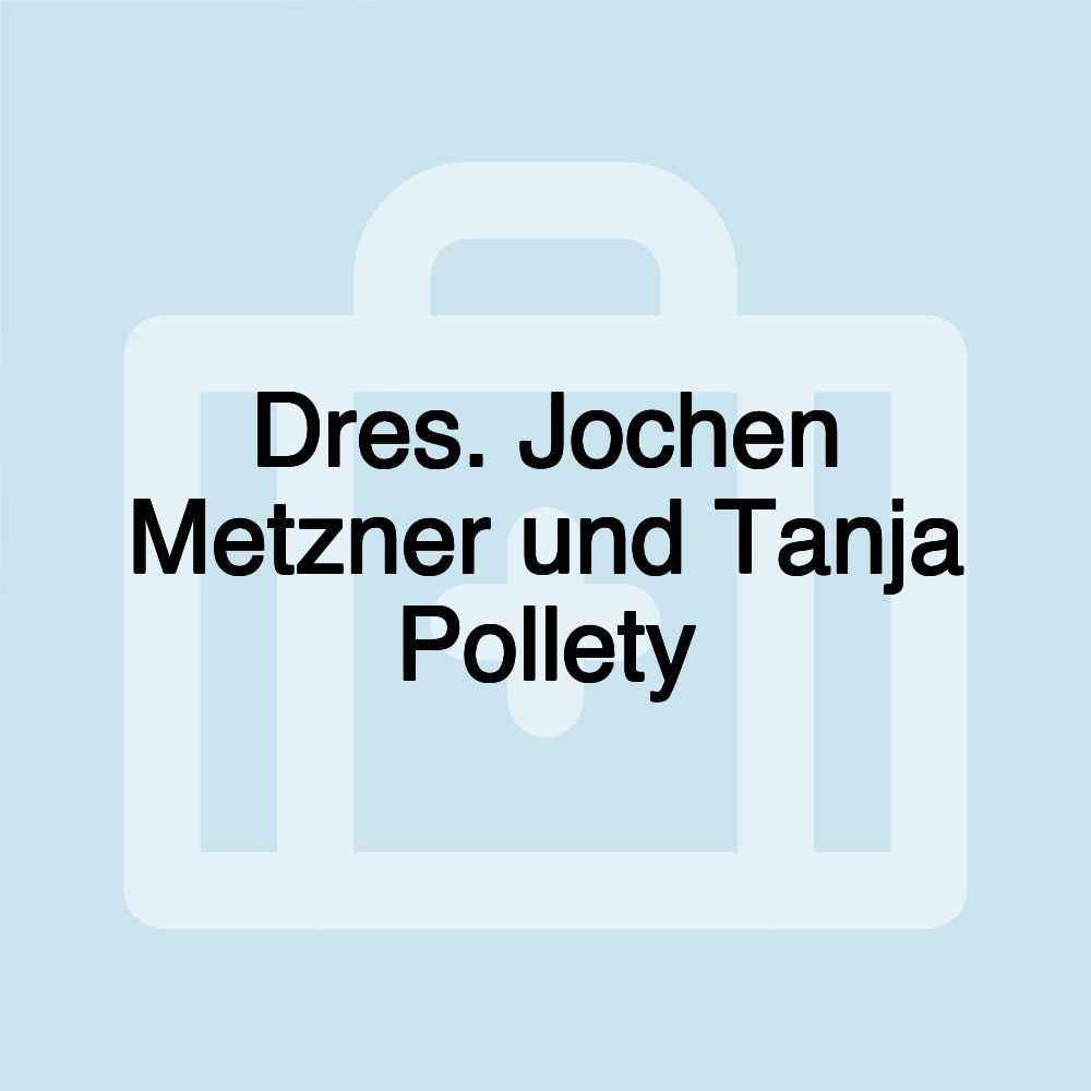 Dres. Jochen Metzner und Tanja Pollety