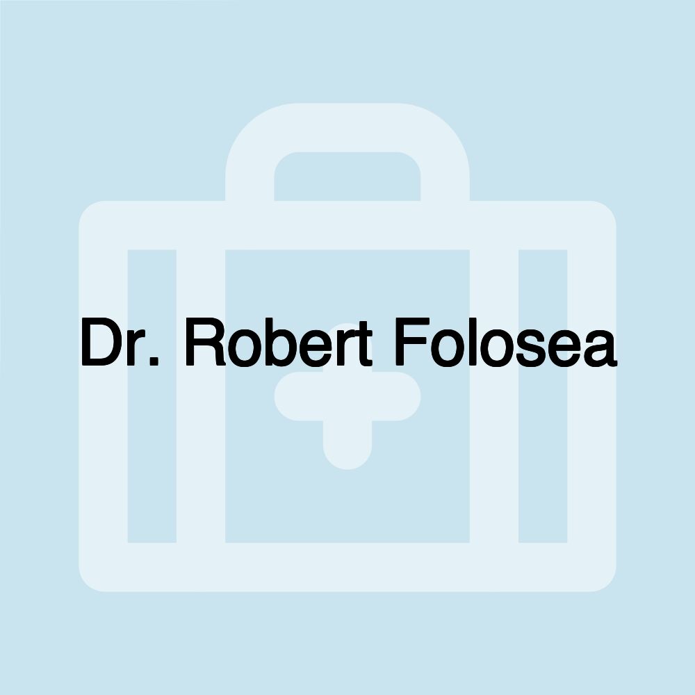 Dr. Robert Folosea