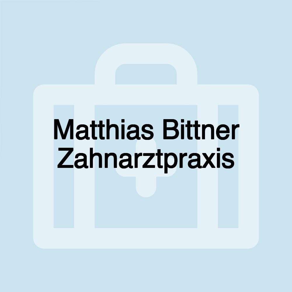 Matthias Bittner Zahnarztpraxis