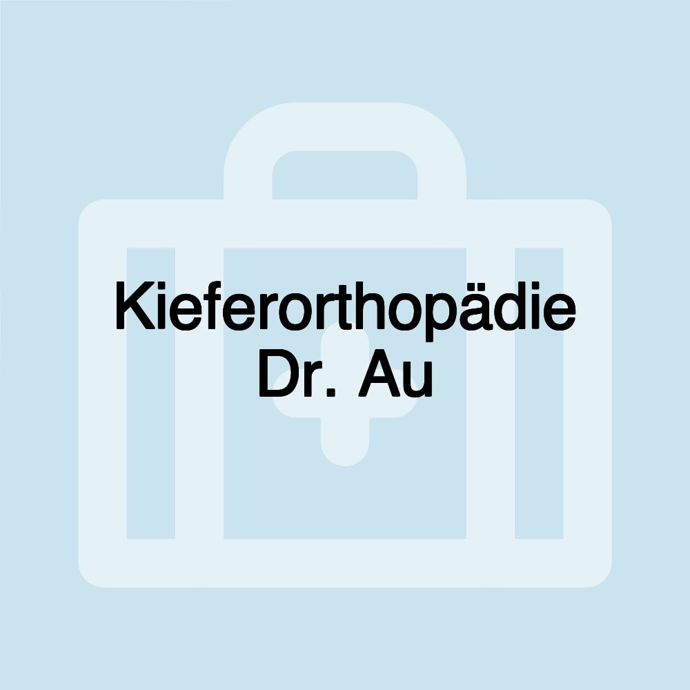 Kieferorthopädie Dr. Au