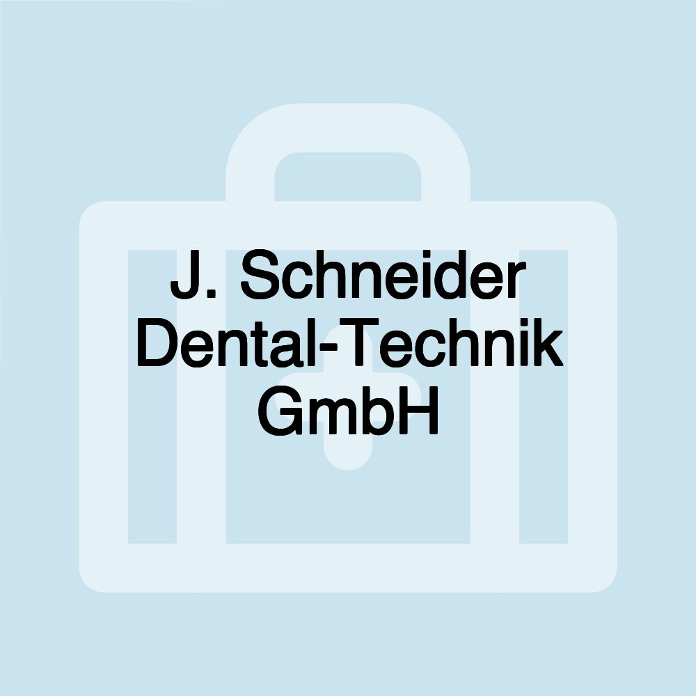 J. Schneider Dental-Technik GmbH