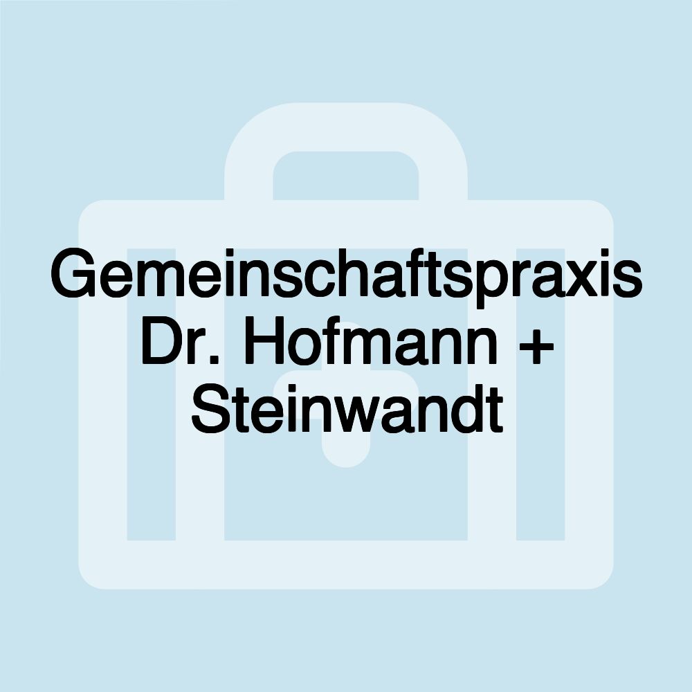 Gemeinschaftspraxis Dr. Hofmann + Steinwandt