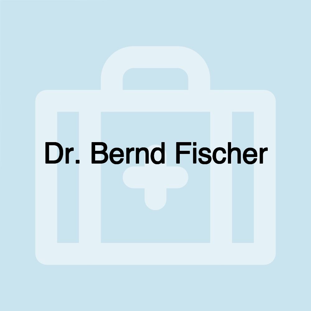 Dr. Bernd Fischer