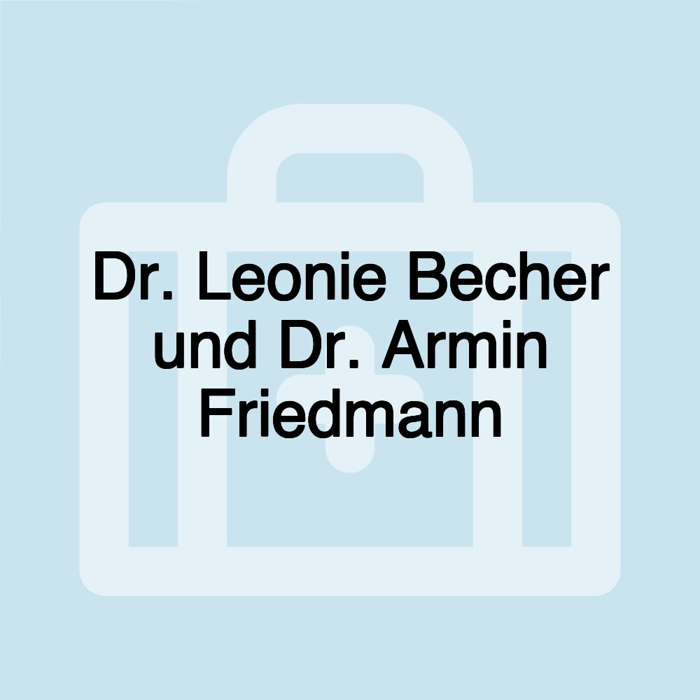 Dr. Leonie Becher und Dr. Armin Friedmann