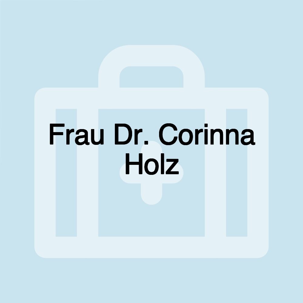 Frau Dr. Corinna Holz