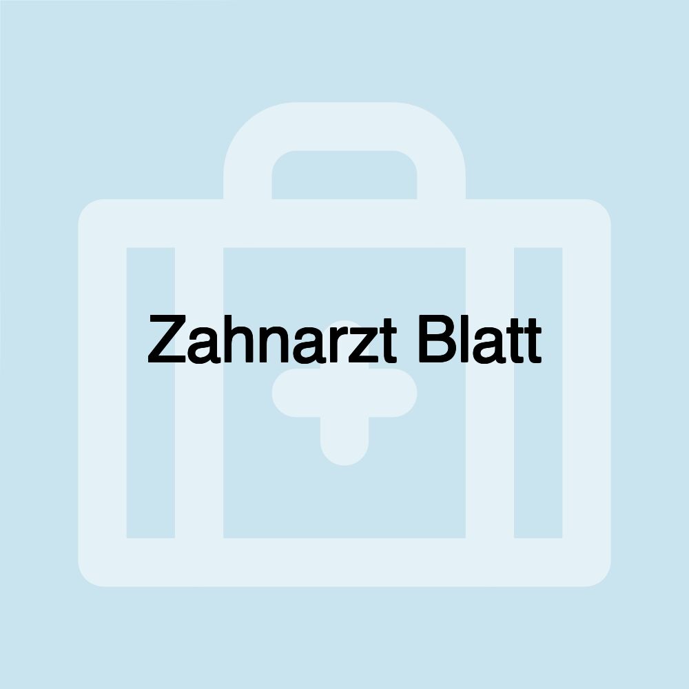 Zahnarzt Blatt