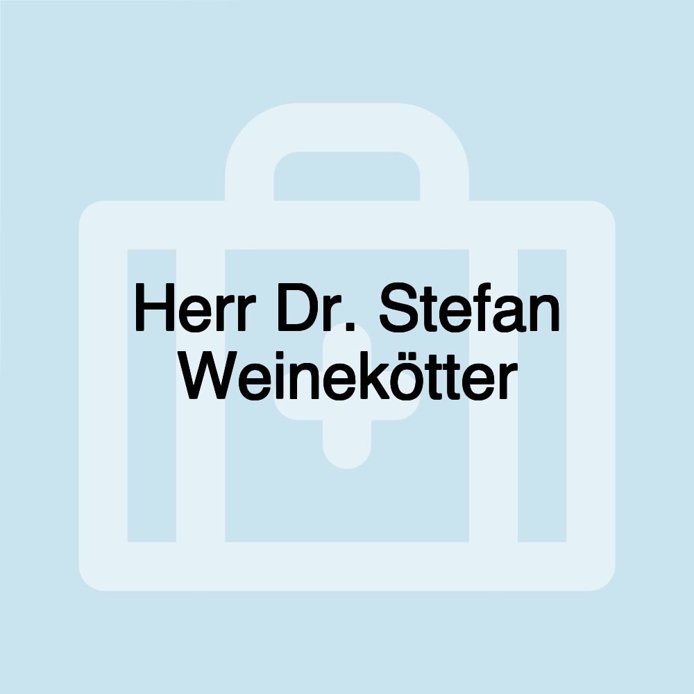 Herr Dr. Stefan Weinekötter