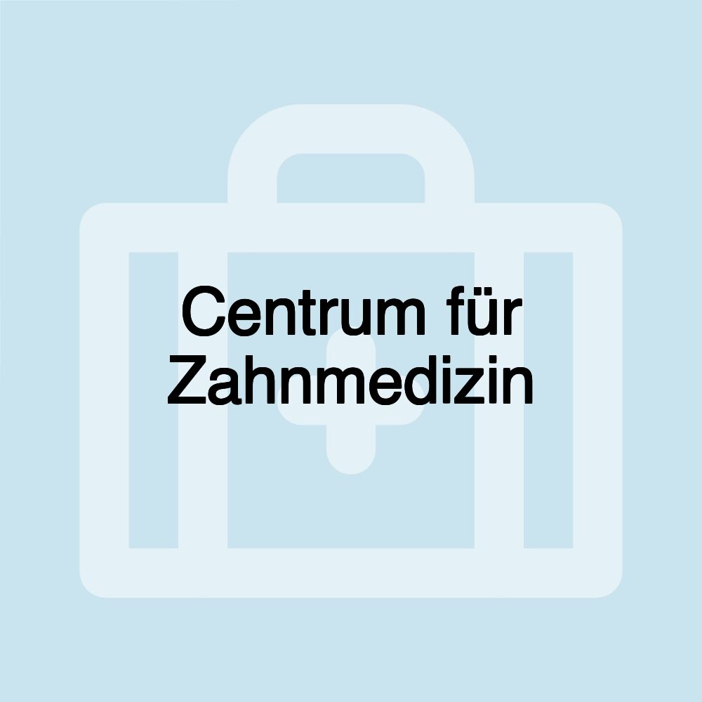 Centrum für Zahnmedizin